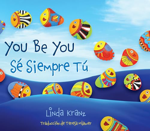 Stock image for You Be You/S Siempre T (English and Spanish Edition) for sale by Goodwill of Colorado