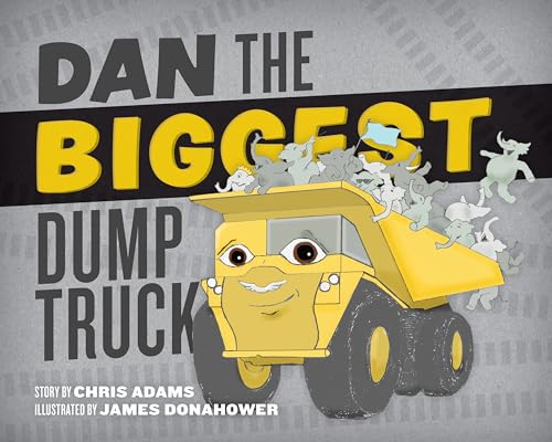 Beispielbild fr DAN THE BIGGEST DUMP TRUCK Format: Hardcover zum Verkauf von INDOO