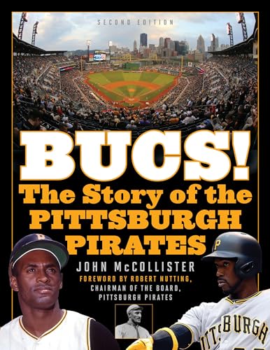 Stock image for The Bucs! : The Story of the Pittsburgh Pirates for sale by Better World Books