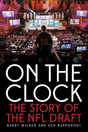 Beispielbild fr On the Clock: The Story of the NFL Draft zum Verkauf von ThriftBooks-Atlanta