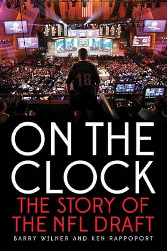 Stock image for On the Clock: The Story of the Nfl Draft for sale by WorldofBooks