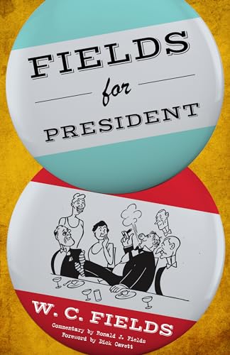 Imagen de archivo de Fields for President a la venta por ThriftBooks-Atlanta