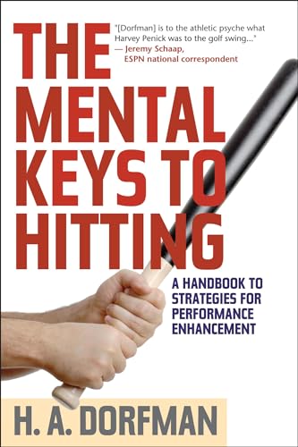Stock image for The Mental Keys to Hitting: A Handbook of Strategies for Performance Enhancement for sale by Chiron Media