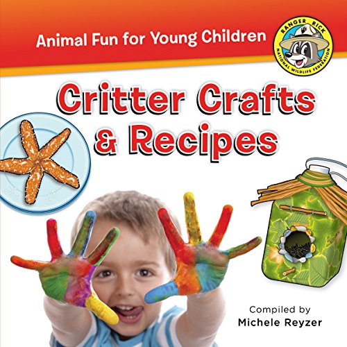 Stock image for Meet Ranger Rick Jr : Critter Crafts and Recipes for sale by Better World Books: West