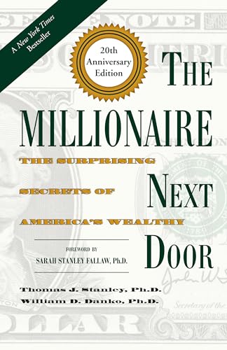 Beispielbild fr The Millionaire Next Door: The Surprising Secrets of America's Wealthy zum Verkauf von BooksRun