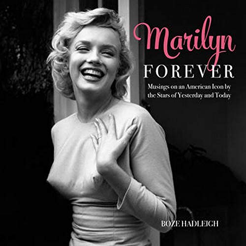 Imagen de archivo de Marilyn Forever: Musings on an American Icon by the Stars of Yesterday and Today a la venta por SecondSale