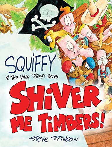 9781630763244: Squiffy and the Vine Street Boys in Shiver Me Timbers