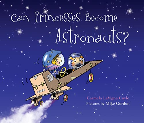 Imagen de archivo de Can Princesses Become Astronauts? a la venta por ThriftBooks-Atlanta