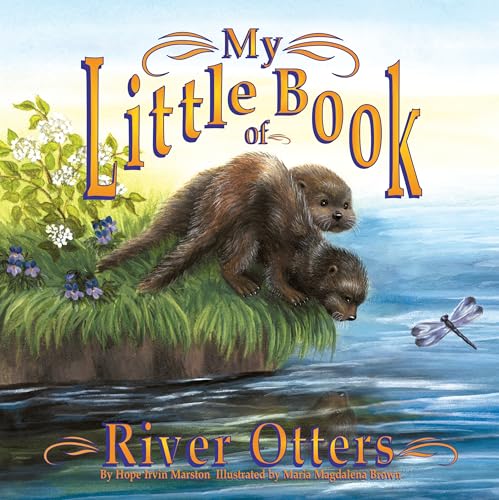 Stock image for My Little Book of River Otters (My Little Book Of.) (My Little Books Of) for sale by SecondSale