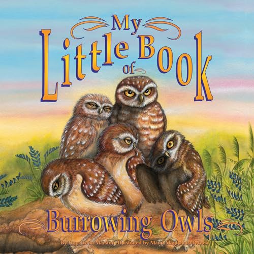 Beispielbild fr My Little Book of Burrowing Owls My Little Book Of My Little Books Of zum Verkauf von PBShop.store US