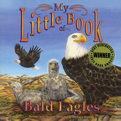 Imagen de archivo de My Little Book of Bald Eagles a la venta por PBShop.store US