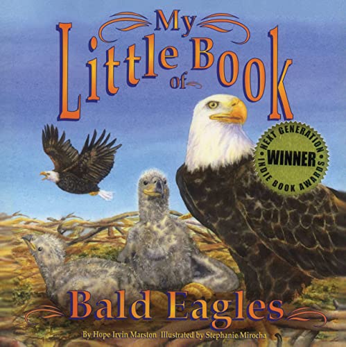 Stock image for My Little Book of Bald Eagles for sale by PBShop.store US