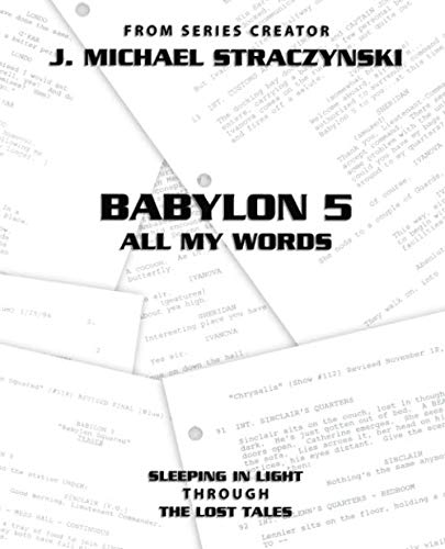 Stock image for Babylon 5 All My Words Volume 11: Sleeping in Light through The Lost Tales for sale by GF Books, Inc.