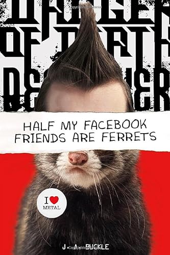 Imagen de archivo de Half My Facebook Friends Are Ferrets a la venta por Better World Books