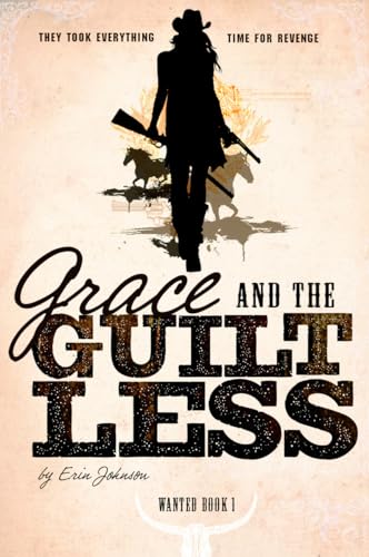 9781630790011: Grace and the Guiltless (Wanted)