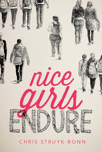 Imagen de archivo de Nice Girls Endure a la venta por Open Books