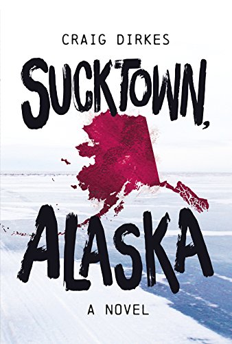 Beispielbild fr Sucktown, Alaska zum Verkauf von Goodwill
