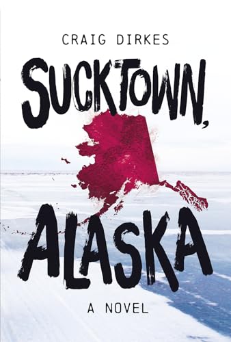 Stock image for Sucktown, Alaska (Hardcover) for sale by AussieBookSeller