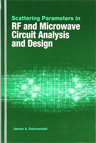 9781630810931: Scattering Parameters in RF and Microwave Circuit Analysis and Design