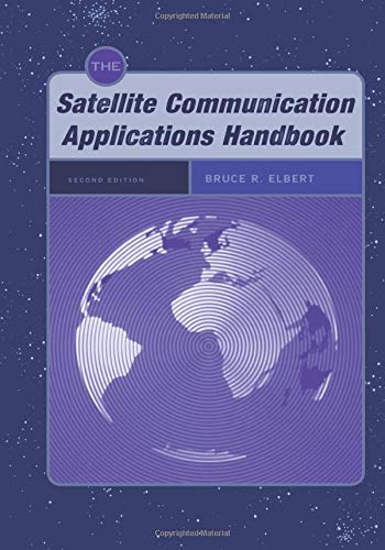 Imagen de archivo de The Satellite Communication Applications Handbook, Second Edition a la venta por Revaluation Books