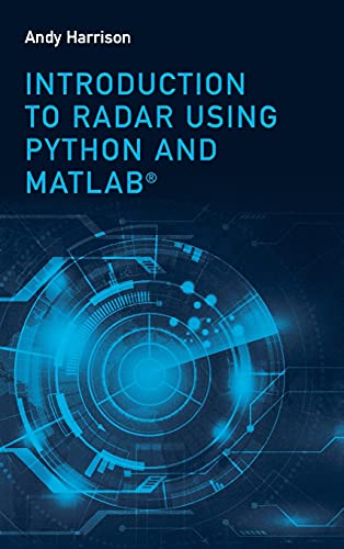 Stock image for Introduction to Radar Using Python and MATLAB for sale by Kennys Bookshop and Art Galleries Ltd.