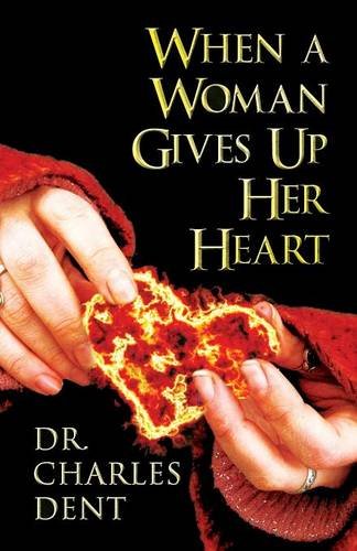 9781630842352: When a Woman Gives Up Her Heart