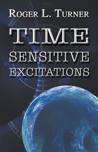 Imagen de archivo de Time Sensitive Excitations a la venta por ThriftBooks-Dallas