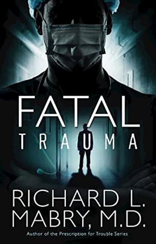 Beispielbild fr Fatal Trauma zum Verkauf von Better World Books