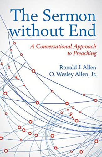 Beispielbild fr The Sermon without End: A Conversational Approach to Preaching zum Verkauf von Red's Corner LLC