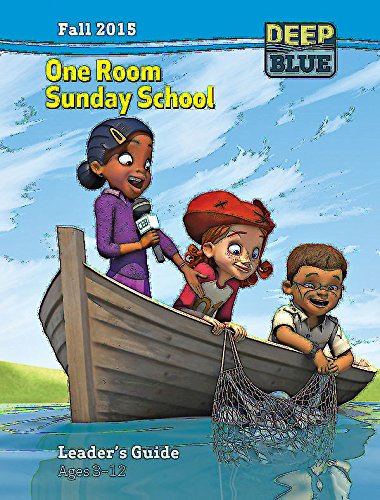 9781630885557: Deep Blue One Room Sunday School Leader's Guide Fall 2015