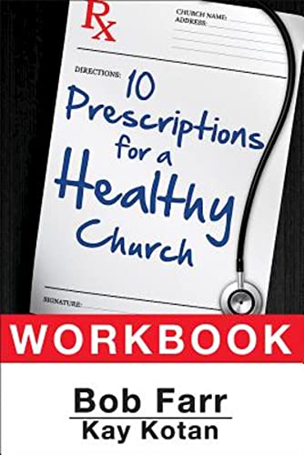 Beispielbild fr Ten Prescriptions for a Healthy Church Workbook zum Verkauf von Better World Books