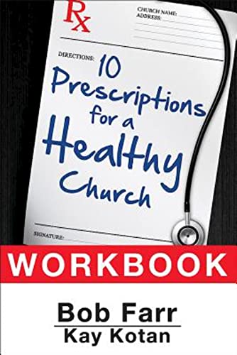 Imagen de archivo de Ten Prescriptions for a Healthy Church Workbook a la venta por Better World Books