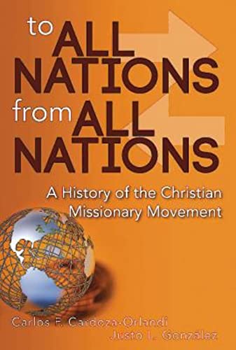 Beispielbild fr To All Nations From All Nations: A History of the Christian Missionary Movement zum Verkauf von Lucky's Textbooks
