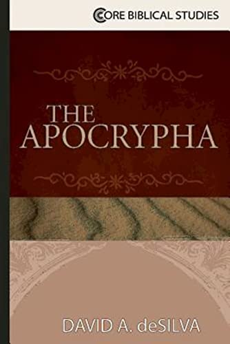 9781630885786: The Apocrypha (Core Biblical Studies)