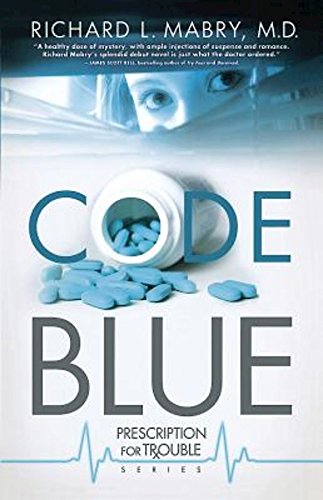 Stock image for Code Blue: Prescription for Trouble Series #1 for sale by ThriftBooks-Dallas