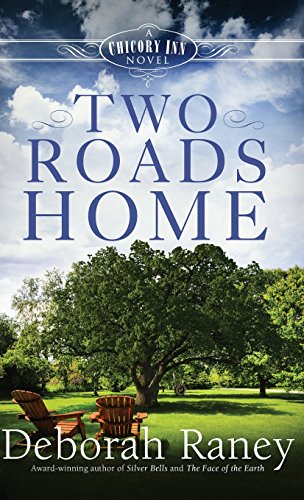 Stock image for Two Roads Home : A Chicory Inn Novel Book 2 for sale by Better World Books
