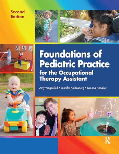 9781630911249: Foundations of Pediatric Practice for the Occupational Therapy Assistant