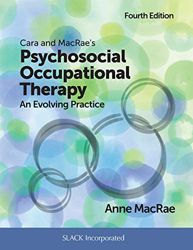 Stock image for Cara and MacRae's Psychosocial Occupational Therapy for sale by Blackwell's