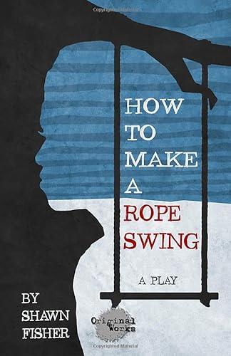 Imagen de archivo de How to Make a Rope Swing a la venta por Jenson Books Inc