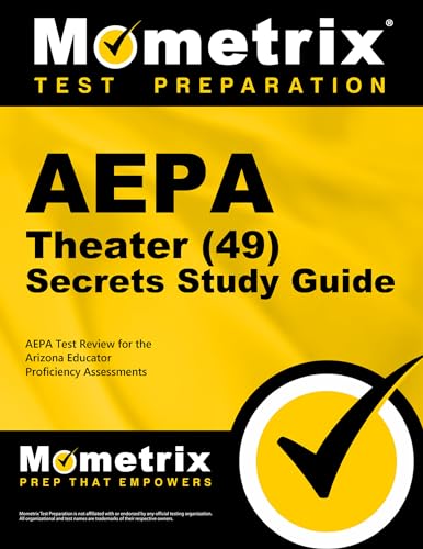 Stock image for AEPA Theater (49) Secrets Study Guide: AEPA Test Review for the Arizona Educator Proficiency Assessm for sale by Save With Sam
