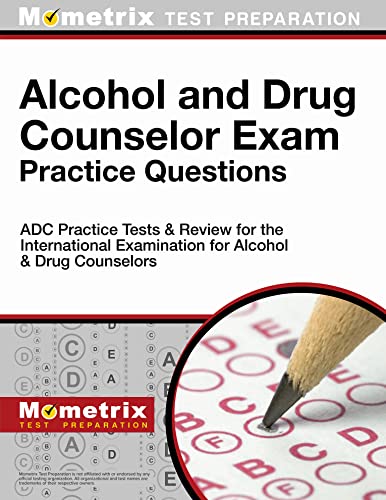 Stock image for Alcohol and Drug Counselor Exam Practice Questions for sale by Blackwell's
