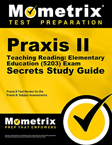 Stock image for Praxis II Teaching Reading Elementary Education (5203) Exam Secrets Study Guide : Praxis II Test Review for the Praxis II Subject Assessments for sale by Better World Books