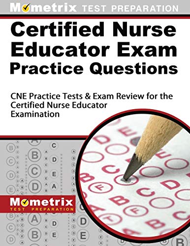 9781630944155: Certified Nurse Educator Exam Practice Questions: CNE Practice Tests & Exam Review for the Certified Nurse Educator Examination