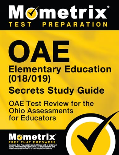 9781630944452: OAE Elementary Education (018/019) Secrets Study Guide: OAE Test Review for the Ohio Assessments for Educators