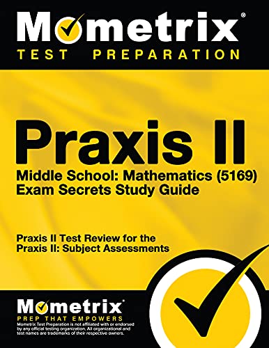Beispielbild fr Praxis II Middle School: Mathematics (5169) Exam Secrets Study Guide: Praxis II Test Review for the Praxis II: Subject Assessments zum Verkauf von New Legacy Books