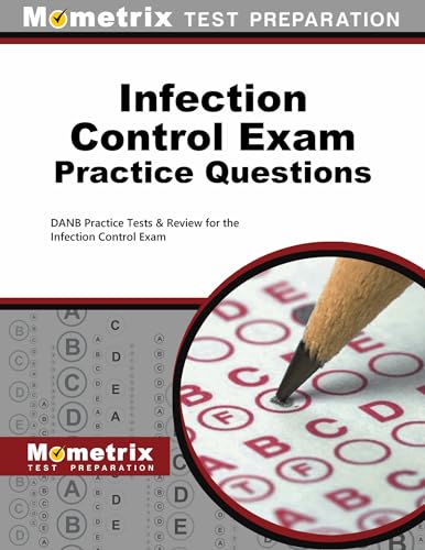 Imagen de archivo de Infection Control Exam Practice Questions: Danb Practice Tests & Review for the Infection Control Exam a la venta por ThriftBooks-Dallas