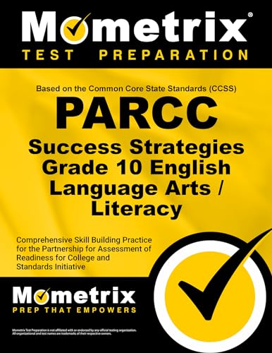 Beispielbild fr PARCC Success Strategies Grade 10 English Language Arts/Literacy Study Guide: PARCC Test Review for the Partnership for Assessment of Readiness for College and Careers Assessments zum Verkauf von Book Deals