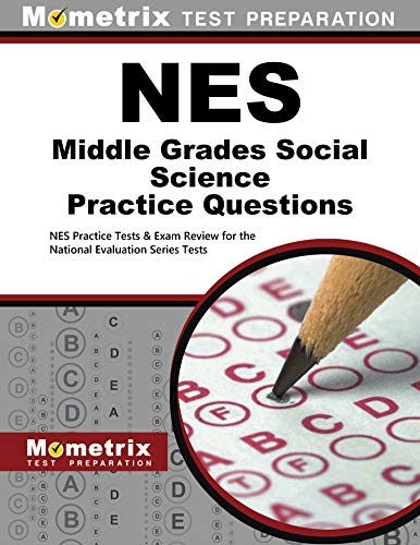 Stock image for NES Middle Grades Social Science Practice Questions: NES Practice Tests & Exam Review for the National Evaluation Series Tests for sale by SecondSale