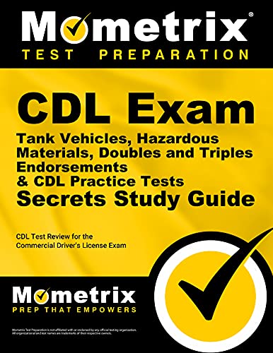 Stock image for CDL Exam Secrets - Tank Vehicles, Hazardous Materials, Doubles and Triples Endorsements &amp; CDL Practice Tests Study Guide for sale by Blackwell's
