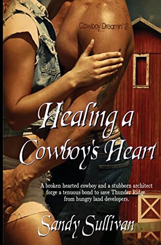 Imagen de archivo de Healing a Cowboy's Heart (Cowboy Dreamin') a la venta por Save With Sam